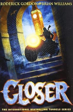 Seller image for Closer (Tunnels Book 4) for sale by WeBuyBooks
