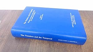 Imagen del vendedor de Timeless and the Temporal: Writings in Honour of John Chalker by Friends and Colleagues a la venta por BoundlessBookstore