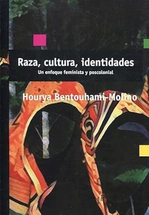 Seller image for Raza, Cultura, Identidades. Un Enfoque Feminista Y Postcolon for sale by Juanpebooks