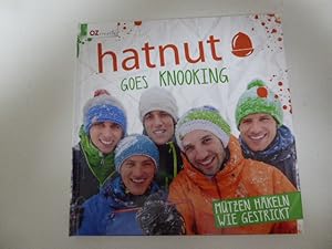 Bild des Verkufers fr Hatnut goes knooking. Mtzen hkeln wie gestrickt. OZ kreativ. Hardcover zum Verkauf von Deichkieker Bcherkiste