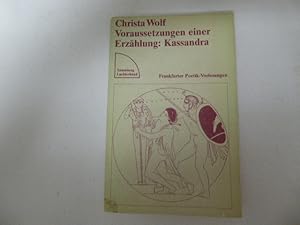 Seller image for Voraussetzungen einer Erzhlung: Kassandra. Frankfurter Poetik-Vorlesungen. TB for sale by Deichkieker Bcherkiste