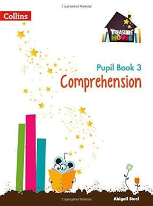 Imagen del vendedor de Comprehension Year 3 Pupil Book (Treasure House) a la venta por WeBuyBooks 2