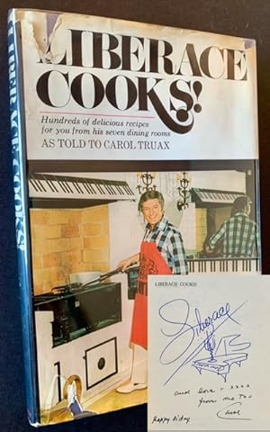 Liberace Cooks! Hundreds of Delicious Recipes for You from His Seven Dining Rooms -- As Told to C...