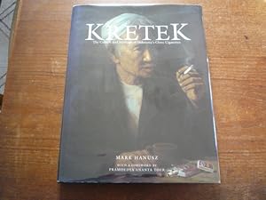 Image du vendeur pour Kretek: The Culture and Heritage of Indonesian's Clove Cigarettes mis en vente par Peter Rhodes