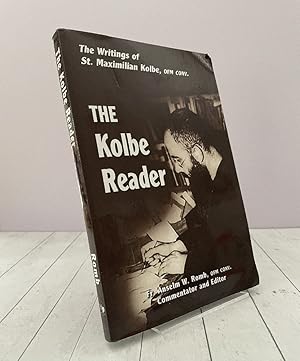 The Kolbe Reader: The Writings of St. Maximilian M. Kolbe, OFM Conv. (English, Italian and Polish...