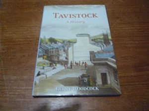 Imagen del vendedor de Tavistock: A History a la venta por Peter Rhodes