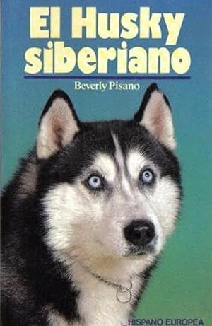 Imagen del vendedor de El Husky Siberiano (Spanish Edition) a la venta por Librairie Cayenne