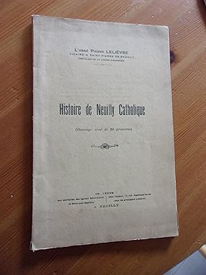 Histoire de Neuilly catholique.