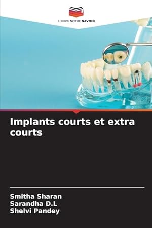 Seller image for Implants courts et extra courts for sale by moluna
