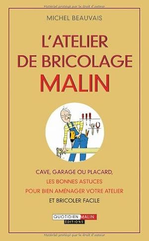 Image du vendeur pour L'atelier de bricolage malin mis en vente par Dmons et Merveilles