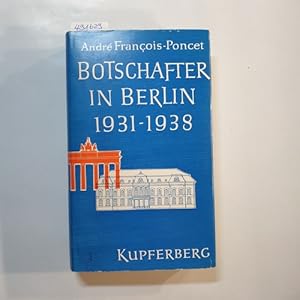 Bild des Verkufers fr Botschafter in Berlin 1931 - 1938 zum Verkauf von Gebrauchtbcherlogistik  H.J. Lauterbach