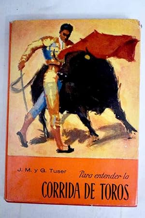 Imagen del vendedor de Para entender la corrida de toros a la venta por Alcan Libros