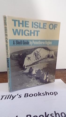 The Isle Of Wight - A Shell Guide