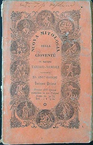 Nuova mitologia della gioventu' volume primo