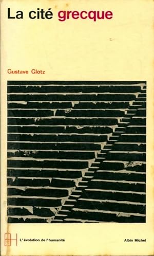 Immagine del venditore per La cit? grecque - Gustave Glotz venduto da Book Hmisphres