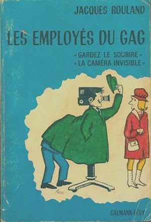 Les employ s du gag : "Gardez le sourire" "la cam ra invisible" - Jacques Rouland