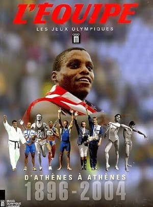 Les jeux olympiques. D'Ath nes   Ath nes.1896-2004 (coffret de 2 volumes) - L' quipe