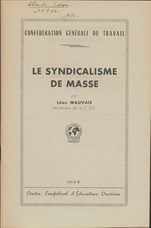 Seller image for Le syndicalisme de masse - L?on Mauvais for sale by Book Hmisphres