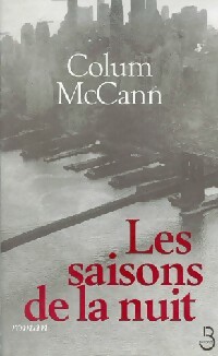Bild des Verkufers fr Les saisons de la nuit - Colum McCann zum Verkauf von Book Hmisphres