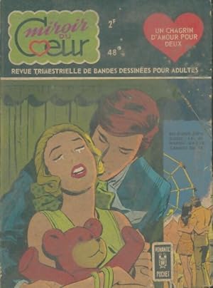 Miroir du coeur n?48 : Chagrin d'amour pour deux - Collectif