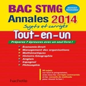 Annales Bac 2014 - Tout en un Terminale STMG - Jean-Pierre Broutin