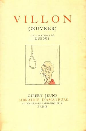 Seller image for Villon : Oeuvres - Villon; Dubout for sale by Book Hmisphres