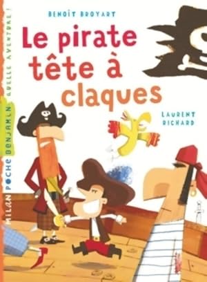 Imagen del vendedor de Le pirate t?te ? claques - Beno?t Broyart a la venta por Book Hmisphres