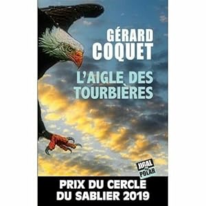 Seller image for L'aigle des Tourbires for sale by Dmons et Merveilles