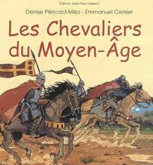 Bild des Verkufers fr Les chevaliers du moyen age - Denise P?ricard-M?a zum Verkauf von Book Hmisphres