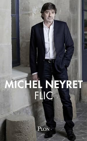 Flic - Michel Neyret