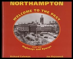 Bild des Verkufers fr Highways and Byways (Pt. 1) (Northampton Welcome to the Past) zum Verkauf von WeBuyBooks