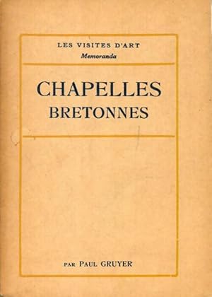 Seller image for Chapelles bretonnes - Paul Gruyer for sale by Book Hmisphres