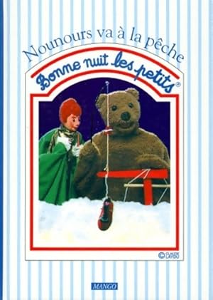 Imagen del vendedor de Nounours va a la p?che - Claude Laydu a la venta por Book Hmisphres