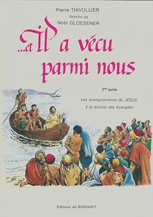 Seller image for Et il a v?cu parmi nous Tome II - Pierre Thivollier for sale by Book Hmisphres