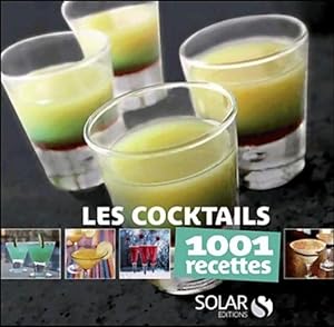 Les cocktails - 1001 recettes - Collectif