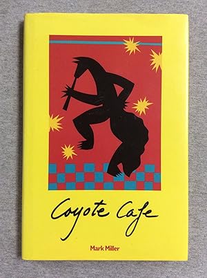 Immagine del venditore per Coyote Cafe: Foods From The Great Southwest venduto da Book Nook