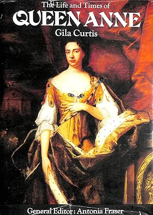 Seller image for The Life and Times of Queen Anne for sale by M Godding Books Ltd