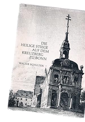 Bild des Verkufers fr Die heilige Stiege auf dem Kreuzberg zu Bonn zum Verkauf von manufactura