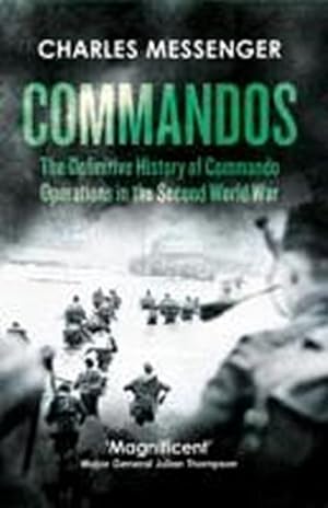 Immagine del venditore per Commandos : The Definitive History of Commando Operations in the Second World War venduto da AHA-BUCH GmbH