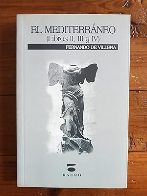 EL MEDITERRANEO (libros II, III, IV) Helenicas ; Desnectute consulis ; Las dos orillas