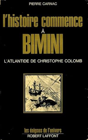 Imagen del vendedor de L'histoire commence ? Bimini - Pierre Carnac a la venta por Book Hmisphres