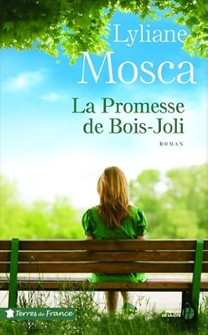 La promesse de Bois-Joli - Mosca Lyliane