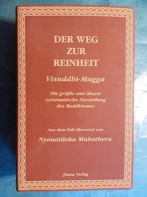 Bild des Verkufers fr Visuddhi-Magga - Der Weg zur Reinheit zum Verkauf von Buchantiquariat Uwe Sticht, Einzelunter.