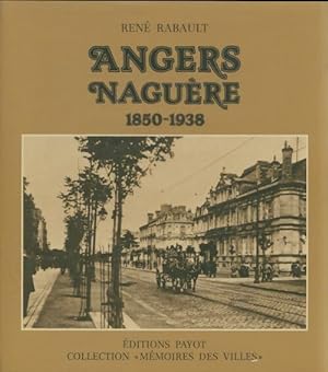 Angers nagu re 1850-1938 - Ren  Rabault