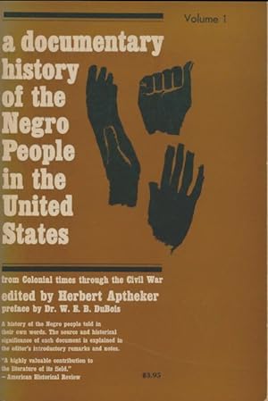 A documentary history of the negro people in the United States Tome I - Herbert Aptheker