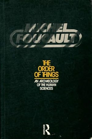 Imagen del vendedor de The order of things : Archaeology of the human sciences - Michel Foucault a la venta por Book Hmisphres