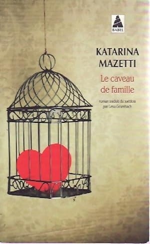 Seller image for Le caveau de famille - Katarina Mazetti for sale by Book Hmisphres