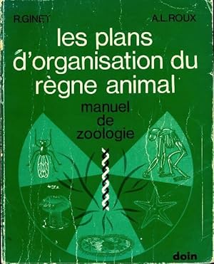 Seller image for Les plans d'organisation du r?gne animal : Manuel de zoologie - R Ginet for sale by Book Hmisphres