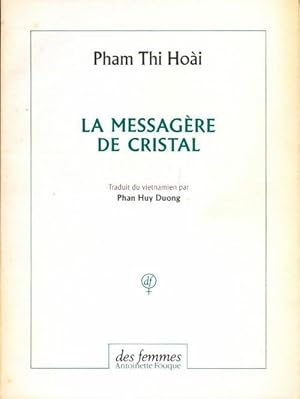 Immagine del venditore per La messag?re de cristal - Pham Thi Hoai venduto da Book Hmisphres