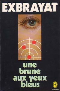 Image du vendeur pour Une brune aux yeux bleus - Charles Exbrayat mis en vente par Book Hmisphres